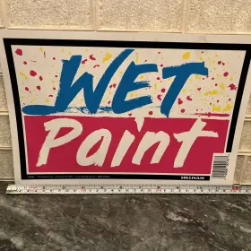 101010 Hillman Wet Paint Signs 8x12. Set Of 2 Get These While You Can
