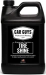 Car Guys Tire Shine Refill The Perfect 128 Ounces (1 Gallon) New. Price: $50.00.