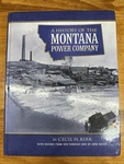 History Of The Montana Power Company By Cecil H. Kirk 2008 Hb Very Good Clean. Price: $119.99.